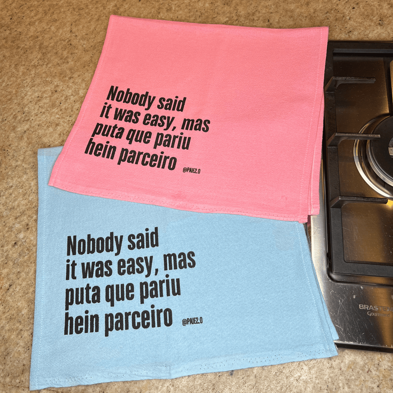 Pano "Nobody Said It Was Easy, Mas Puta Que Pariu Hein Parceiro"
