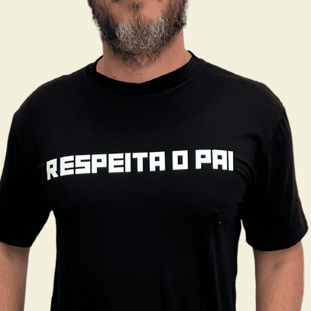 Camiseta Masculina "Respeita o Pai"