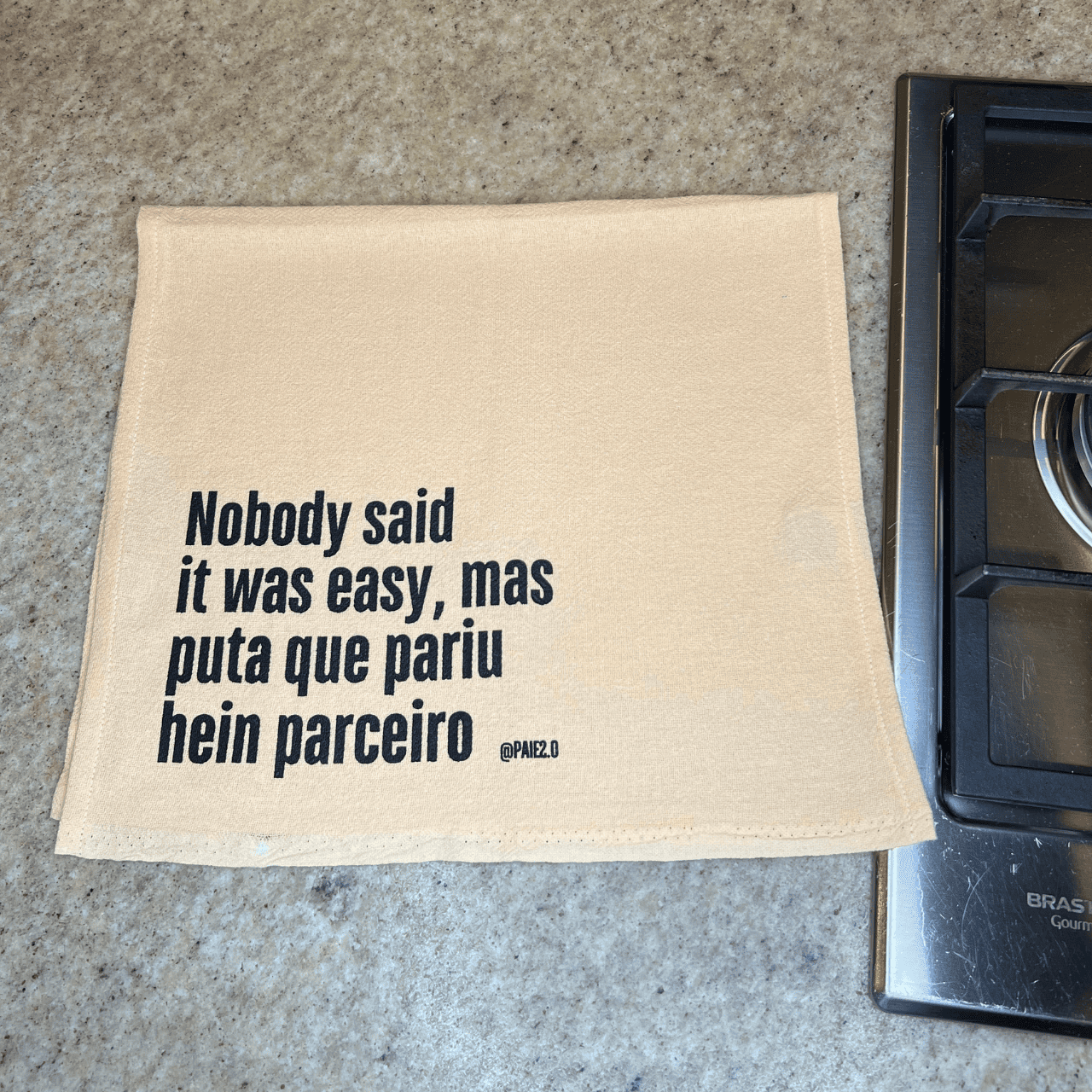 Pano "Nobody Said It Was Easy, Mas Puta Que Pariu Hein Parceiro"