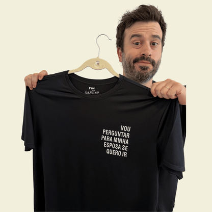 "Vou Perguntar para Minha Esposa Se Quero Ir"