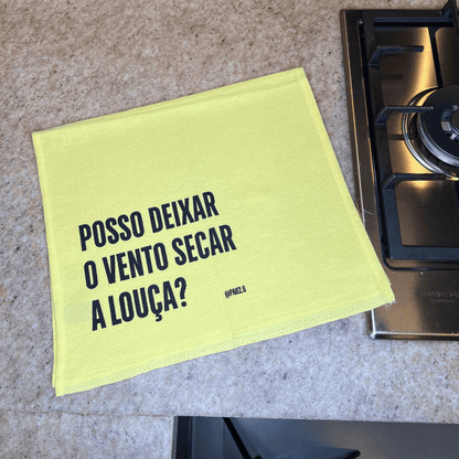Pano "Posso Deixar O Vento Secar A Louça"
