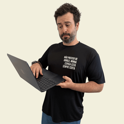 "Não Preciso de Google, Minha Esposa Está Sempre Certa"